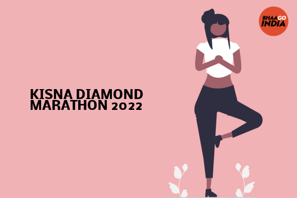 Cover Image of Event organiser - KISNA DIAMOND MARATHON 2022 | Bhaago India